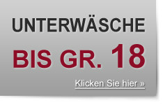 Unterwaesche bis Groesse 18